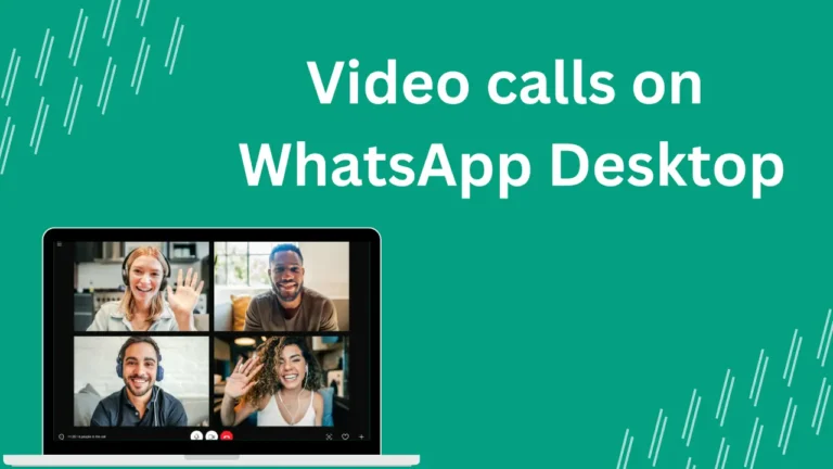 voice and video calls on WhatsApp Desktop