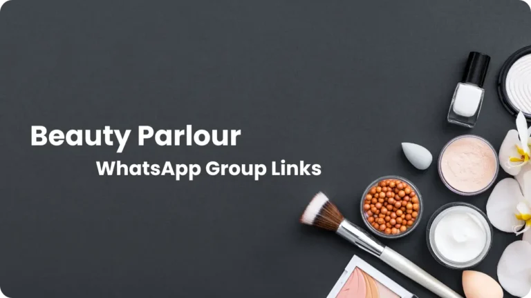 Beauty Parlour WhatsApp Group Links